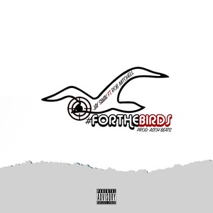 #for the Birds (Explicit)