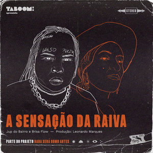 A Sensação da Raiva (Explicit)