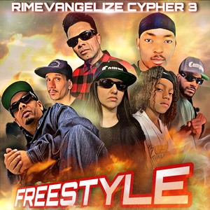 Rimevangelize Cypher 3 - Freestyle