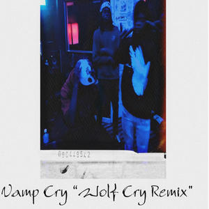 Vamp Cry! (feat. 15xVell) [Wolf Cry Remix] [Explicit]