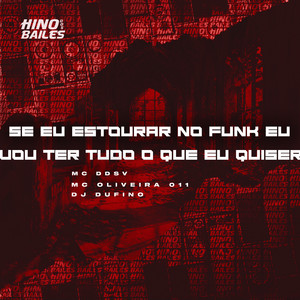 Se Eu Estourar no Funk Eu Vou Ter Tudo o Que Eu Quiser (Explicit)