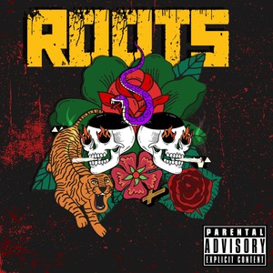 Roots (feat. No Name) (Explicit)
