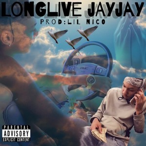 Longlive JAYJAY (Explicit)