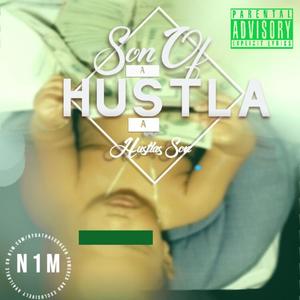 Son Of A Hustla, A Hustlas Son (Explicit)