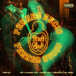 Perreo Sucio (Explicit)
