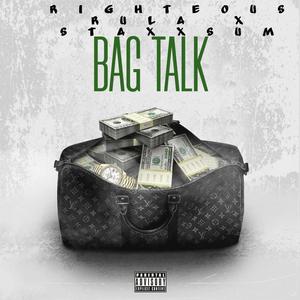 BAG TALK (feat. STAXXSUM) [Explicit]