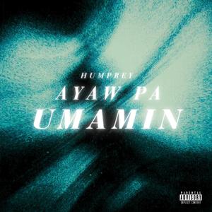 Ayaw Pa Umamin (Explicit)