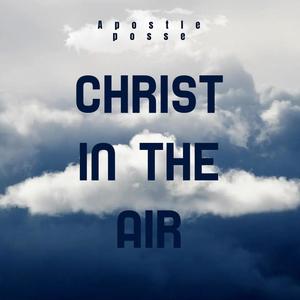 Christ in the air