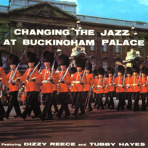 Changing The Jazz At Buckingham Palace