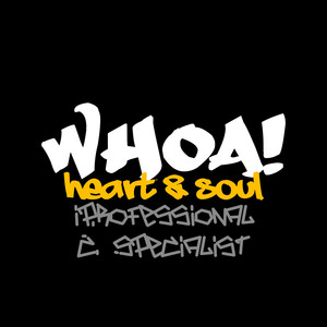 Heart & Soul (Whoa!)