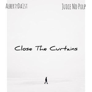 Close The Curtains (Explicit)