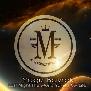 Last Night The Music Saved My Life (Original Mix)