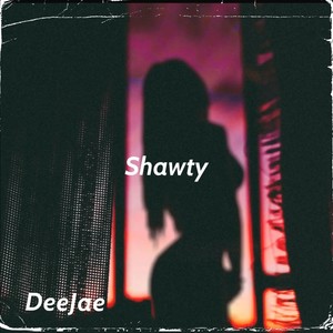 Shawty (Explicit)