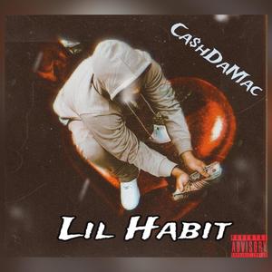 Lil Habit (Explicit)