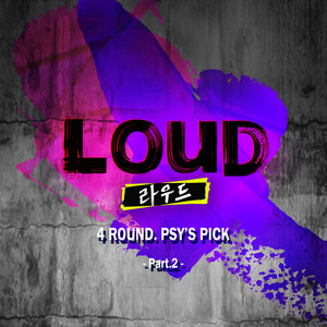 LOUD 4라운드 PSY'S PICK Part.2（LOUD 4ROUND PSY'S PICK Part.2）