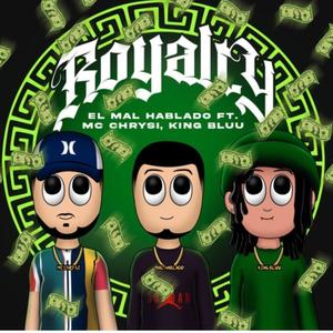 Royalty(feat. Mc Chrysi & King Bluu) (Explicit)