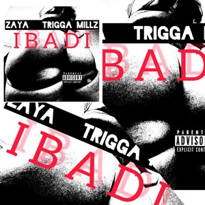 Ibadi (feat. Zayagotfire) [Explicit]