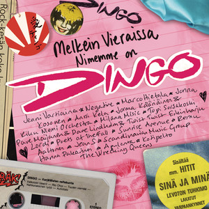 Melkein Vieraissa - Nimemme On Dingo