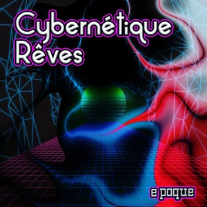 Cybernétique Rêves