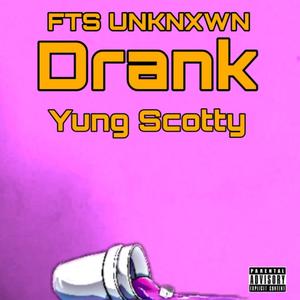 Drank (Explicit)