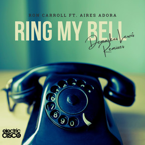 Ring My Bell (Dez Gruv-Tastic Dub)