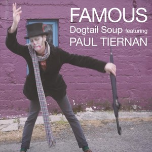 Famous (feat. Paul Tiernan)