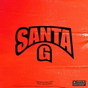 SANTA G (feat. jimmyqualcosa & ENKA) (Explicit)