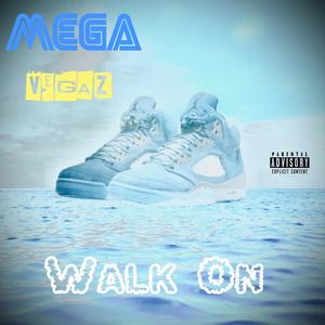 Walk On (Explicit)