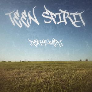 Teen Spirit (Explicit)