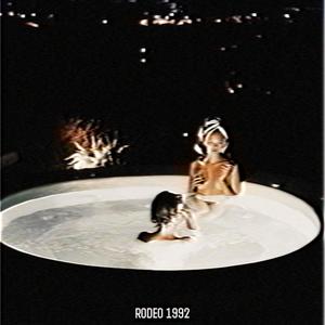 Rodeo 1992 (Explicit)