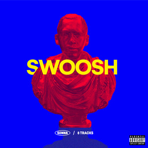 SWOOSH (Explicit)