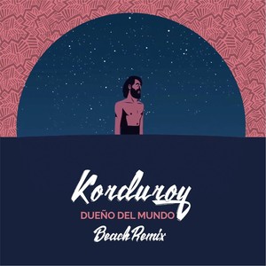 Dueño del Mundo[feat. Diego Mena] (Beach Remix)