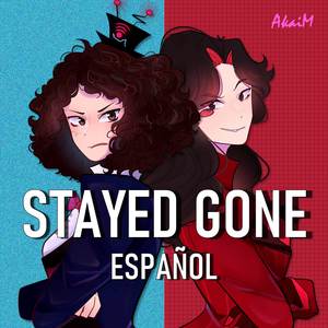 Stayed Gone (From "Hazbin Hotel") (Cover en Español) [Explicit]