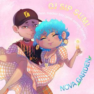 oj sip sum!(feat. trechor boy) (Explicit)