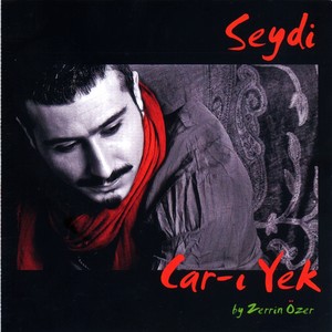 Car-ı Yek (By Zerrin Özer)