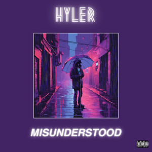 Misunderstood (Explicit)