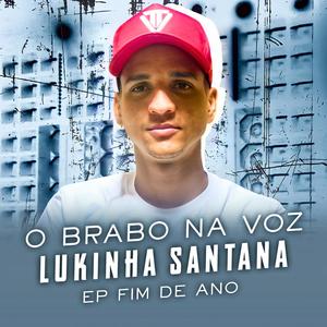 O Brabo Na Voz (EP Fim de Ano) [Explicit]