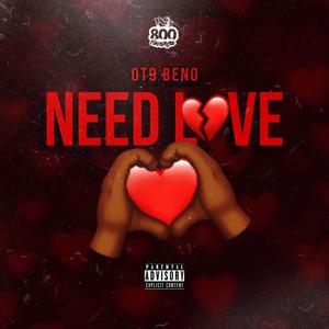 NEED LOVE (Explicit)