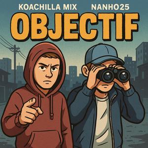 Objectif (feat. Nanho25) (Explicit)
