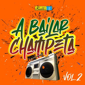 A Bailar Champeta (Vol. 2)