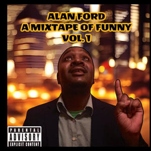 A MIXTAPE OF FUNNY, Vol. 1 (Explicit)