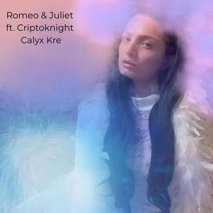 Romeo & Juliet (feat. Criptoknight)
