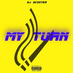 My Turn (Explicit)