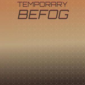 Temporary Befog