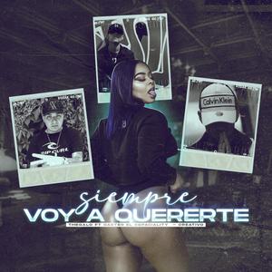 siempre voy a quererte (feat. creativo & carter el Espaciality)