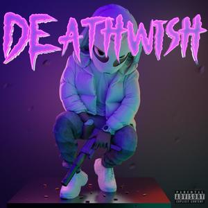 Death Wish (Explicit)