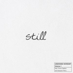 Still(feat. Fiona Caeline & Grayson Perry)