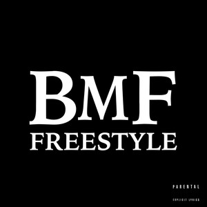 Bmf Freestyle (Explicit)