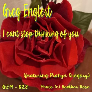 I Can't Stop Thinking of You(feat. Probyn Gregory)