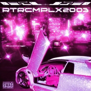 Rtrcmplx2003 (Explicit)